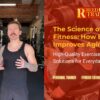 The Science of Senior Fitness - How Exercise Improves Aging
