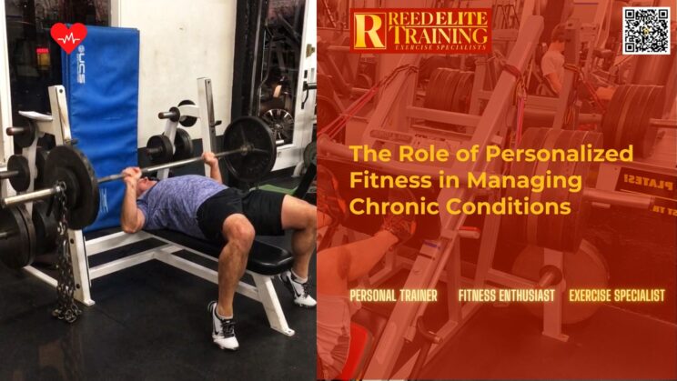 The Role of Personalized Fitness in Managing Chronic Conditions